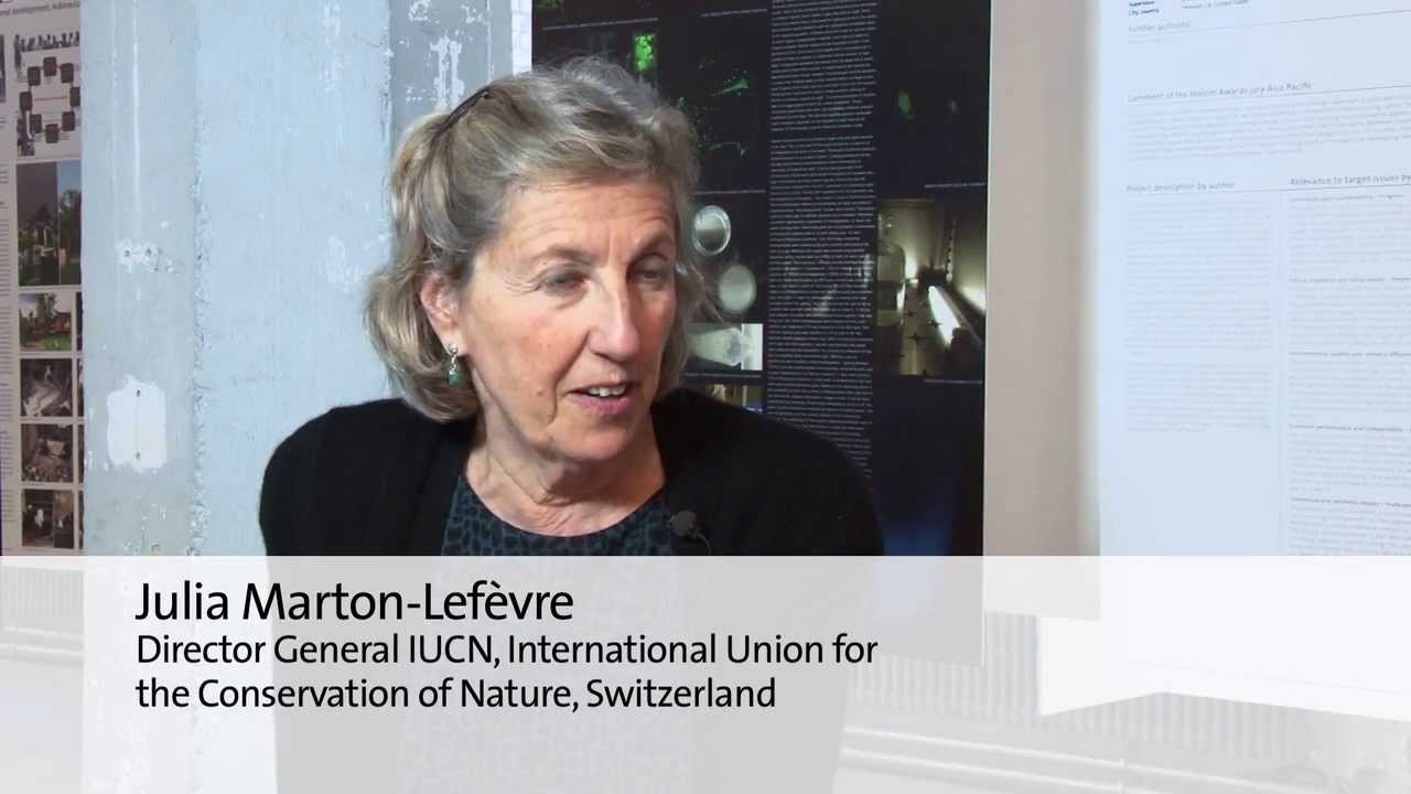 Julia Marton-Lefèvre, Director General of IUCN: Why should one participate in the Holcim Awards?
