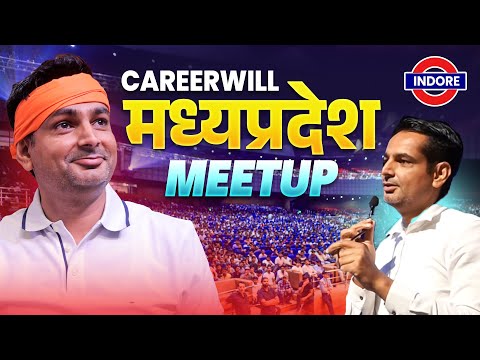 आ रहे है हम Indore में ❤ 27th June Careerwill Indore Meetup | Rakesh Sir & Team