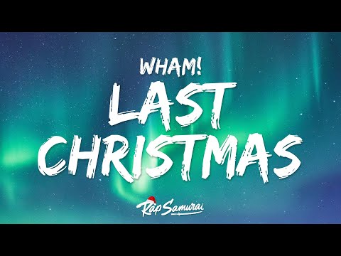 Wham! - Last Christmas 🎄 (Lyrics)