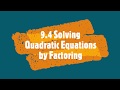 Solving Quadratic Equations by Factoring
