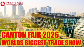 The World Isn’t Leaving China… Look at This. Canton Fair 2026 | Guangzhou China