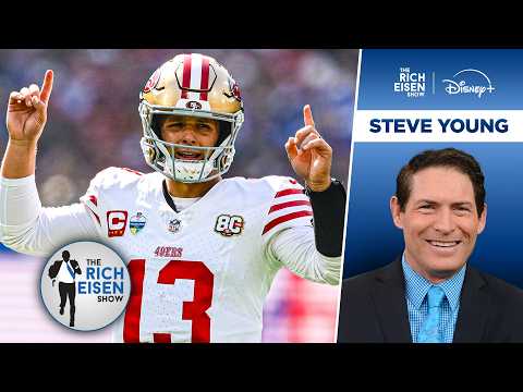 Hall of Famer Steve Young: You’re an “Idiot “If You’re Sleeping on the 49ers | The Rich Eisen Show
