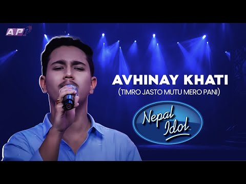 Avhinay Khati | GALA ROUND | NEPAL IDOL SEASON 6 | AP1 TV