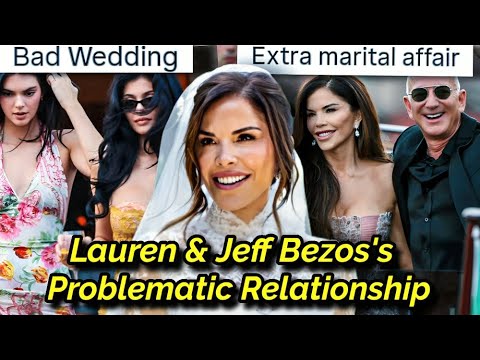 LAUREN SANCHEZ & JEFF BEZOS'S WEDDING WAS A MESS: STEALING FRIEND'S SPOUSE