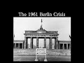 Cold War Tensions and the Berlin Wall