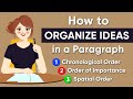 Organizing Ideas in Paragraph Writing