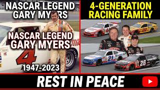 NASCAR Legend Gary Myers, Part of a 4-Generation Racing Family, Dies at 76