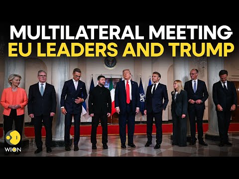 Trump Meets European Leaders LIVE: Trump Discuss Ukraine War With European Leaders | WION LIVE