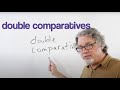 Understanding Double Comparatives and Preferences
