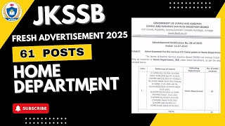BIG UPDATE! JKSSB Home Department Jobs 2025 | 61 New Vacancies Out | Good News for J&K Aspirants
