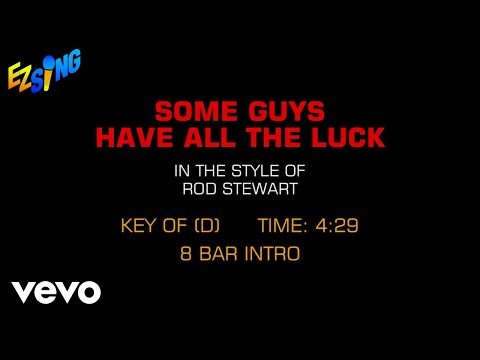 Rod Stewart – Some Guys Have All The Luck (Karaoke)
