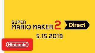 Super Mario Maker 2 Direct 5.15.2019 - YouTube