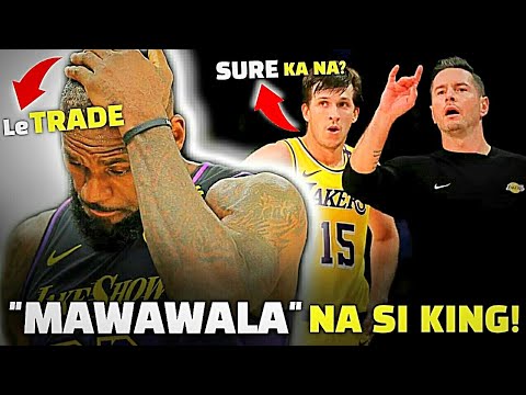 LeTRADE! MAWAWALA na si King LeBron?