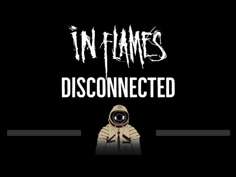 In Flames • Disconnected (CC) (Remastered Video) 🎤 [Karaoke] [Instrumental Lyrics]