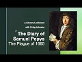 Samuel Pepys and the Plague