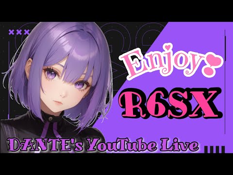 R6SX:マターリやる
