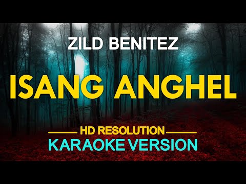 ISANG ANGHEL – Zild (KARAOKE Version)