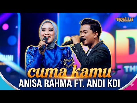 CUMA KAMU | ANISA RAHMA FT. ANDI KDI | OM ADELLA LIVE SAMPANG