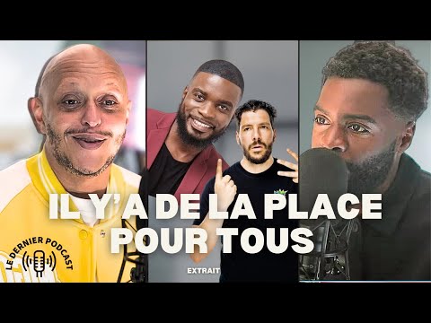 IL Y'A DE LA PLACE POUR TOUS  - Extrait LE DERNIER PODCAST - TAREEK