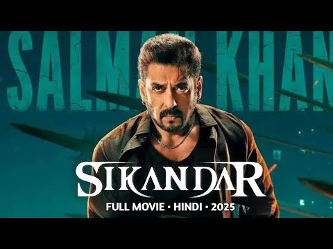 Sikandar Full Movie in Hindi (2025) | Salman Khan | Rashmika Mandanna | Bollywood New Movies