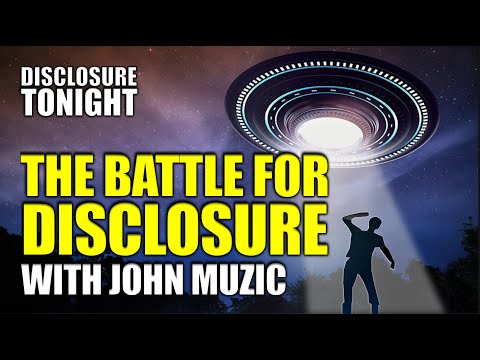 Daily #UFO News | THE BATTLE FOR DISCLOSURE with JOHN MUZIC | Disclosure Tonight LIVE
