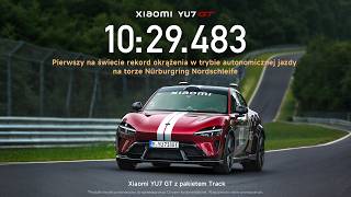 Xiaomi YU7 GT | Oficjalne, surowe nagranie z jazdy autonomicznej na torze Nürburgring