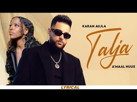 Talja (Lyrical) | Karan Aujla | Latest Punjabi Songs 2024 | New Punjabi Songs 2024