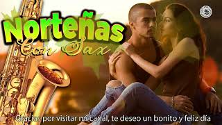 Norteñas Con Sax Mix 2023 Lo Más Nuevo #2