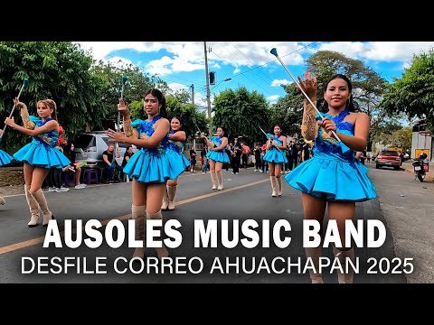 Ausoles Music Band | Desfile del Correo Ahuachapán 2025