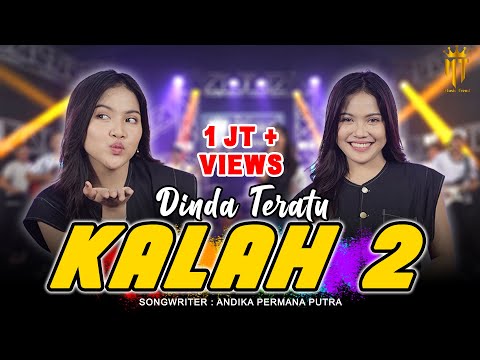 Kalah 2 - Dinda Teratu (Official Music Video)