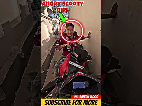 ANGRY😡💥||💥SCOOTY GIRL😨💔💥||💥BROKE MY GIFT🎁💔💥||💥SUBSCRIBE FOR MORE @Manikvlogs1649