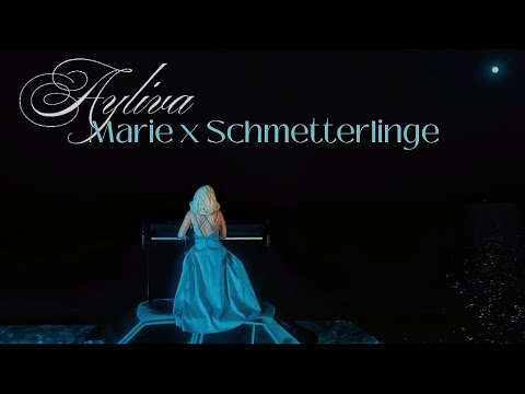 AYLIVA - marie x schmetterlinge (Official Editvideo)