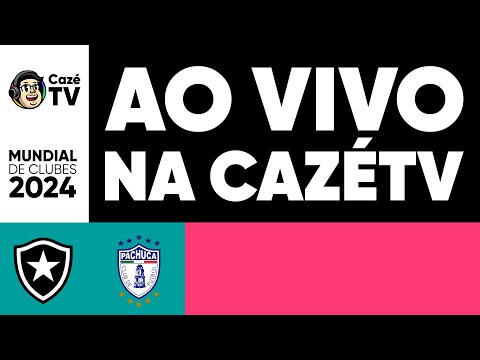 MUNDIAL DE CLUBES FIFA 2024 | ASSISTA BOTAFOGO X PACHUCA AO VIVO E COM IMAGENS NO YOUTUBE DA CAZÉTV