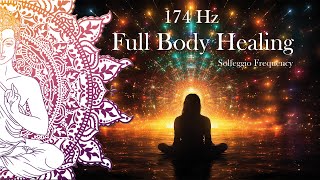174 Hz Solfeggio Frequency | Healing Frequency | Positive Energy | Emotional Body healing.