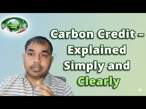 Carbon Credit – Explained Simply and Clearly