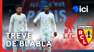 Les Parisiens chez les Bleus, polémique Lens et le choc face à Liverpool