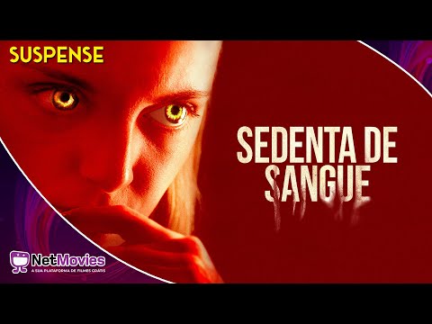 Sedenta de Sangue (2020) - Filme Completo Dublado GRÁTIS - Filme de Terror | NetMovies