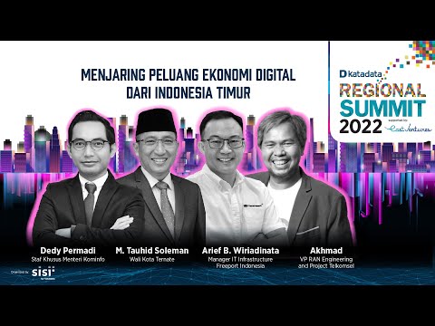 REGIONAL SUMMIT 2022 - MENJARING PELUANG EKONOMI DIGITAL DARI INDONESIA
