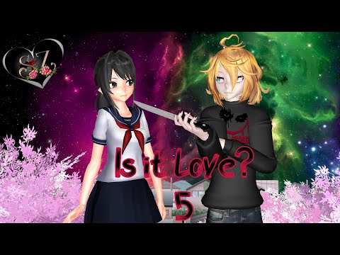 Is it Love? - Capítulo 5 - Yandere Simulator