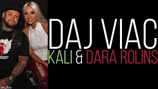 Dara Rolins a Kali  Daj viac 