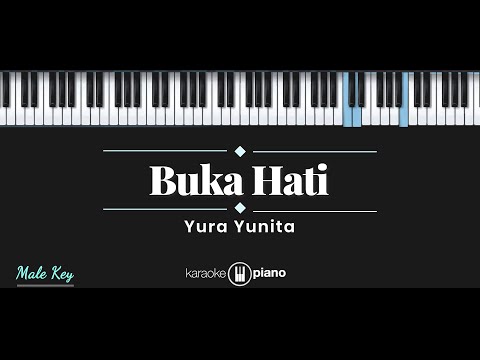 Buka Hati – Yura Yunita (KARAOKE PIANO – MALE KEY)