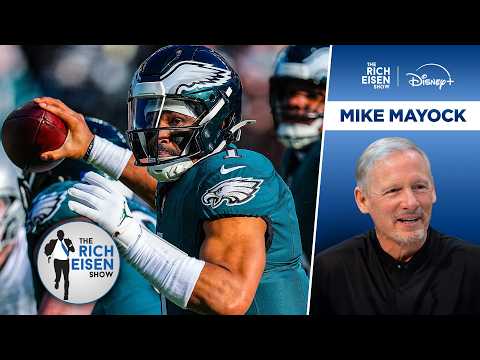 Mike Mayock: What to Expect from the Eagles’ New-Look Offense This Season | The Rich Eisen Show