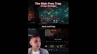 The "Risk Free" Craps Strategy