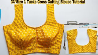 Perfect Kross Cut Blouse Cutting & Stitching| 34"साईझ 1टक्स ब्लाऊज Simple तरिके से बनाने का tutorial