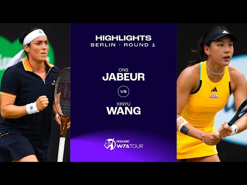 Ons Jabeur vs. Xinyu Wang | 2024 Berlin Round 1 | WTA Match Highlights