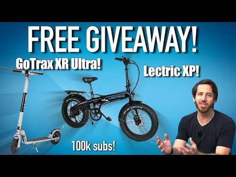 100k Subs! Win a FREE Lectric XP e-bike & GoTrax XR Ultra e-scooter