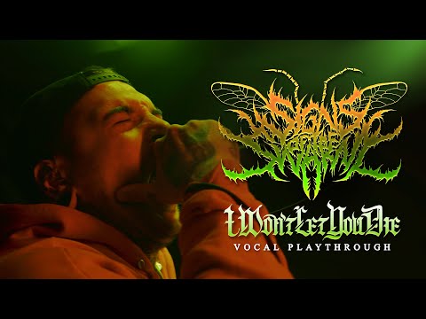 SIGNS OF THE SWARM - IWONTLETYOUDIE (David Simonich One-Take Vocal Performance)