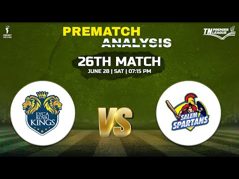 TNPL 2025: LKK vs SS 26th Match PREDICTION, Dream 11 Team | TNPL 2025 26th Match Prediction
