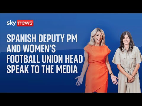 Spanish Deputy Prime Minister and women's football union head hold news