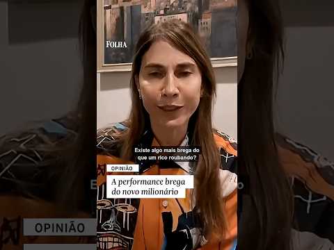 Opinião: A performance brega do novo milionário